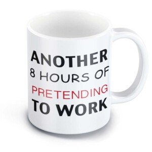 GrassVillage Another 8 Hours of Pretending to Work Mug - Funny Office Secret Santa Gift