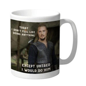 Funny Mug Uhtred Alexander Dreymon Last Kingdom Sexy Novelty Gift Mug for Her Female Celebrity Heartthrob Bestie Mug Film Lover Actor Birthday Colleague Office Celeb Crush - Do Uhtred